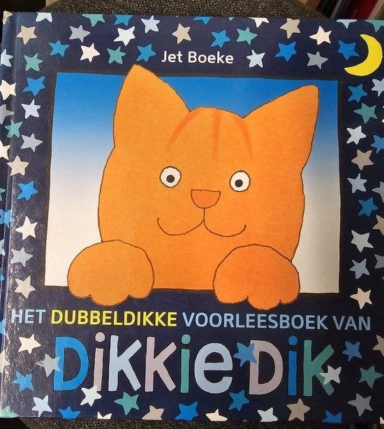 Jet Boeke - Het dubbeldikke voorleesboek van Dikkie Dik, Ophalen of Verzenden, Zo goed als nieuw, Voorleesboek, Jet Boeke