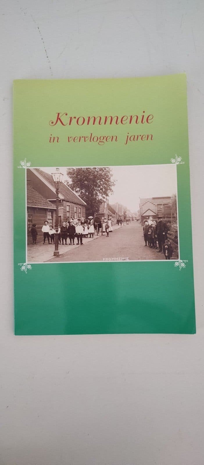 Krommenie en vervlogen jaren - Bruijn en Wilderom, Boeken, Geschiedenis | Stad en Regio, 20e eeuw of later, Ophalen of Verzenden