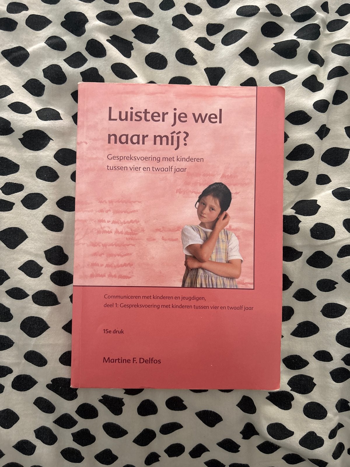 Luister je wel naar mij? Communiceren met kinderen, Boeken, Ophalen of Verzenden, Zo goed als nieuw