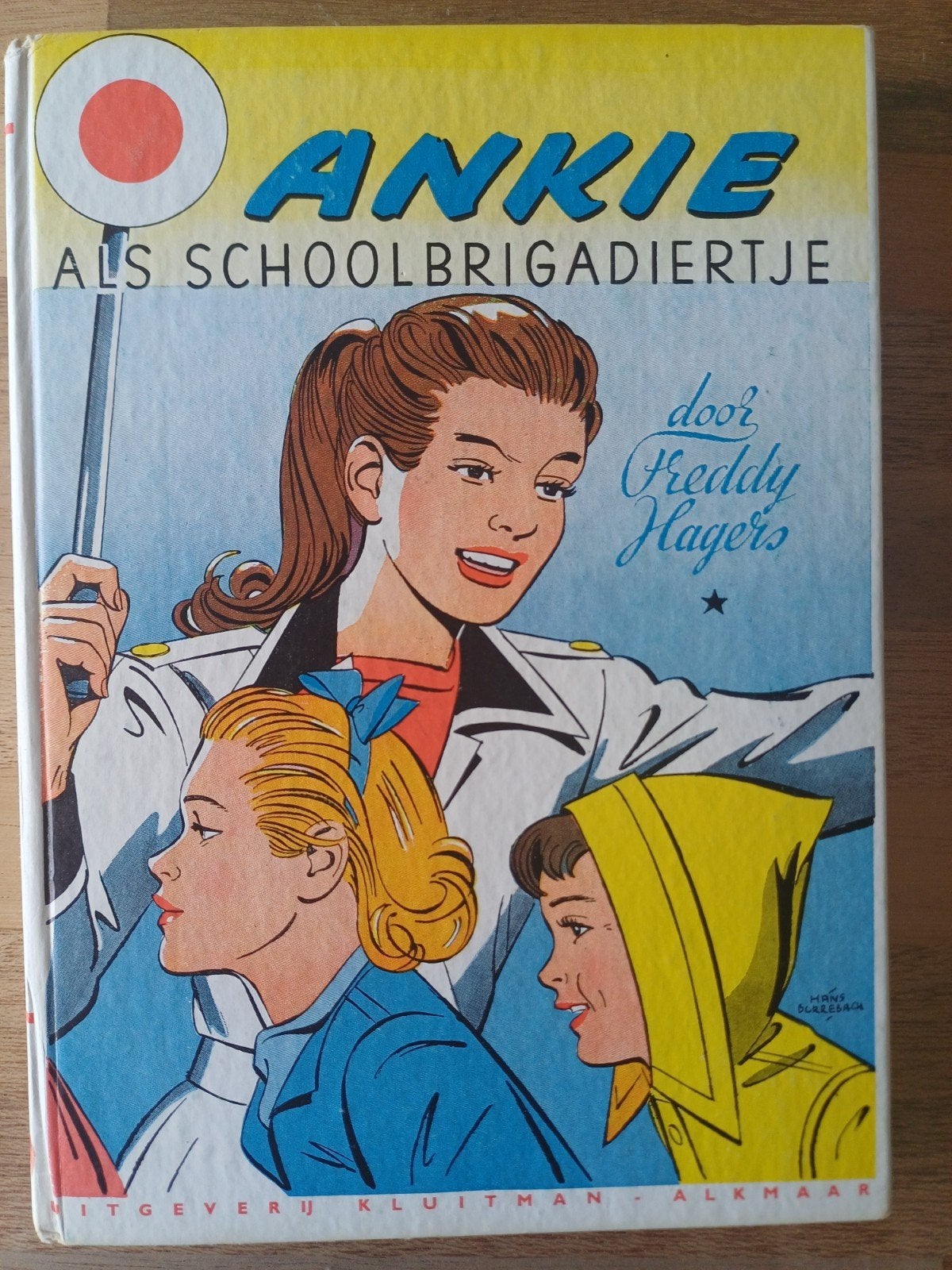 ANKIE ALS SCHOOLBRIGADIERTJE . FREDDIE HAGERS, Ophalen of Verzenden, Zo goed als nieuw, Fictie algemeen