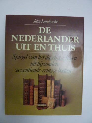 John Landwehr - De Nederlander uit en thuis, Boeken, Verzenden, Nieuw