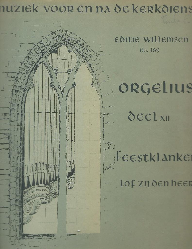 Orgelius deel XII Feestklanken, Muziek en Instrumenten, Bladmuziek, Orgel, Gebruikt, Verzenden, Religie en Gospel
