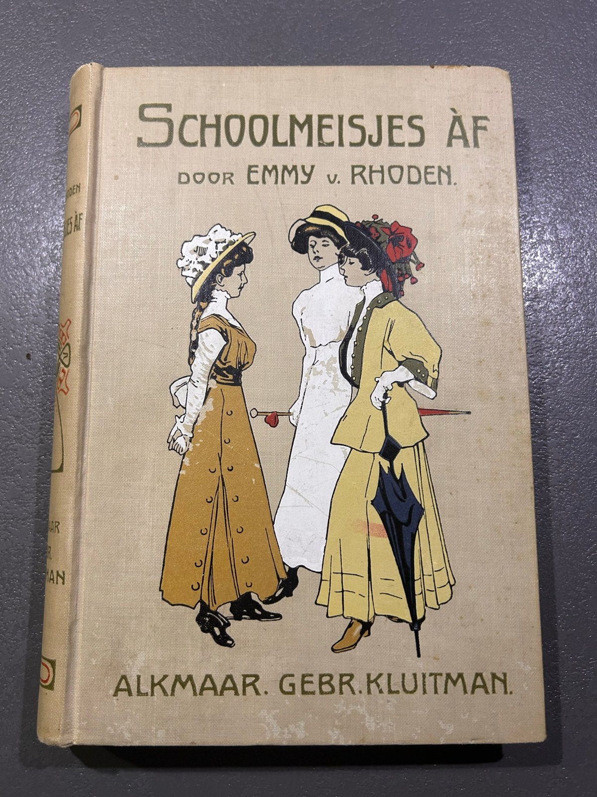 1910 Schoolmeisjes Af - Emmy v. Rhoden (Oud Boek), Ophalen of Verzenden, Gelezen, Fictie algemeen