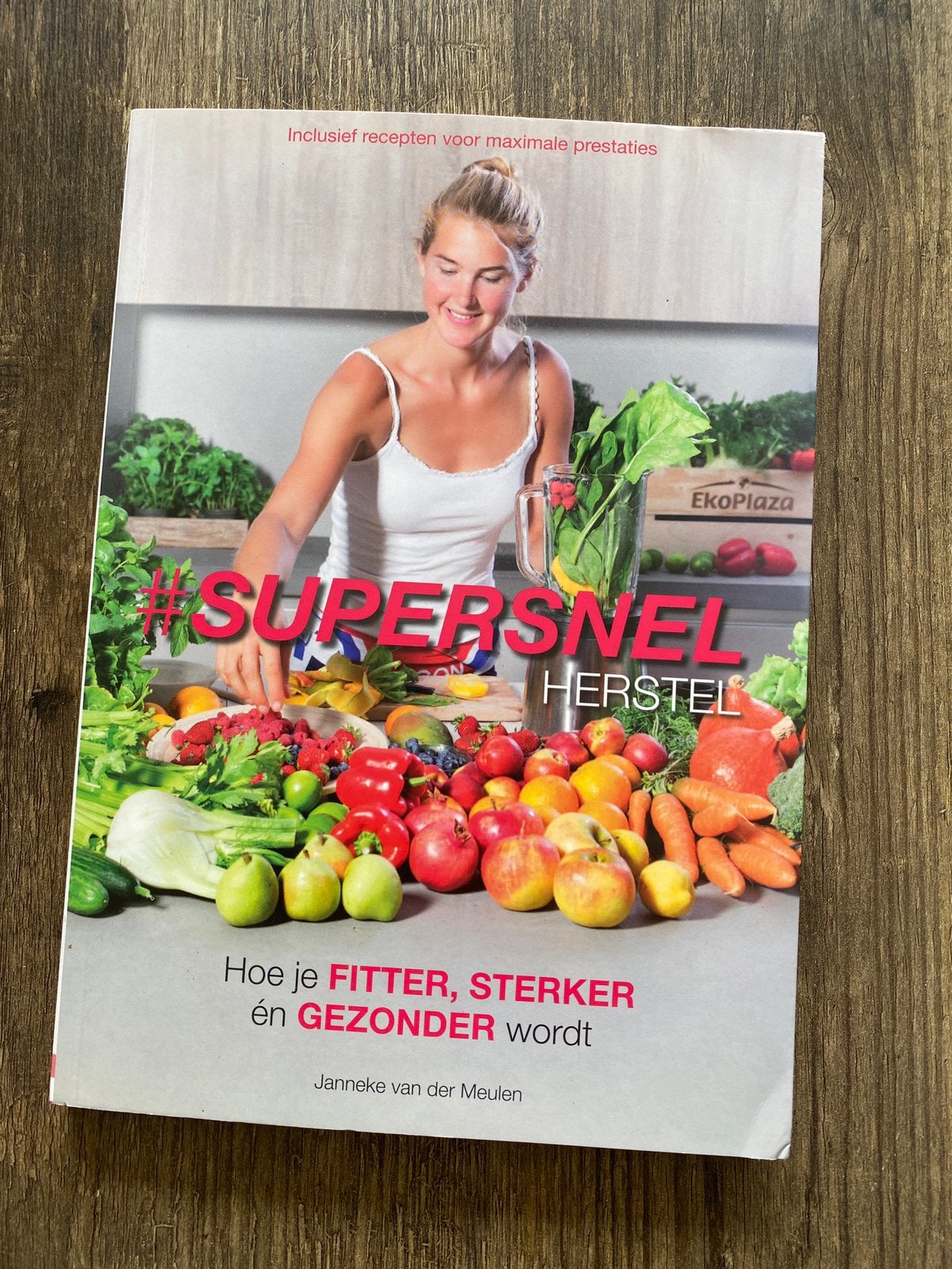 Supersnel herstel -1e druk -Janneke van der Meulen, Boeken, Ophalen of Verzenden, Zo goed als nieuw
