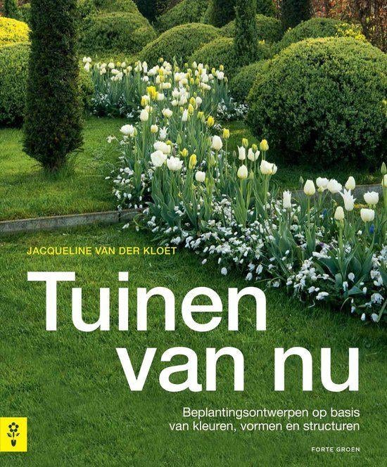 Jacqueline van der Kloet - Tuinen van nu, Tuinontwerpen, Nieuw, Ophalen of Verzenden, Jacqueline van der Kloet