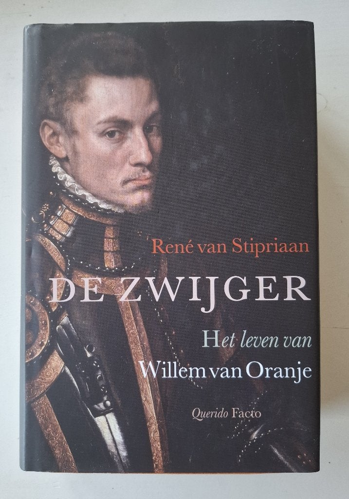 Willem de Zwijger, Gelezen, 15e en 16e eeuw, Ophalen of Verzenden, Rene van stipriaan