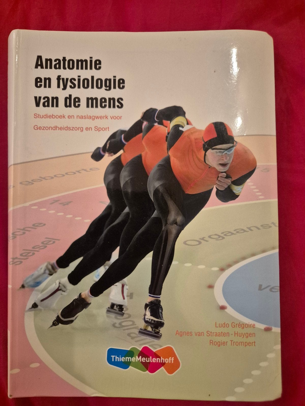 Anatomie en fysiologie van de mens- Ludo Grégoire e.a, Ophalen of Verzenden, Zo goed als nieuw, Agnes van Straaten-Huygen; Ludo Gregoire