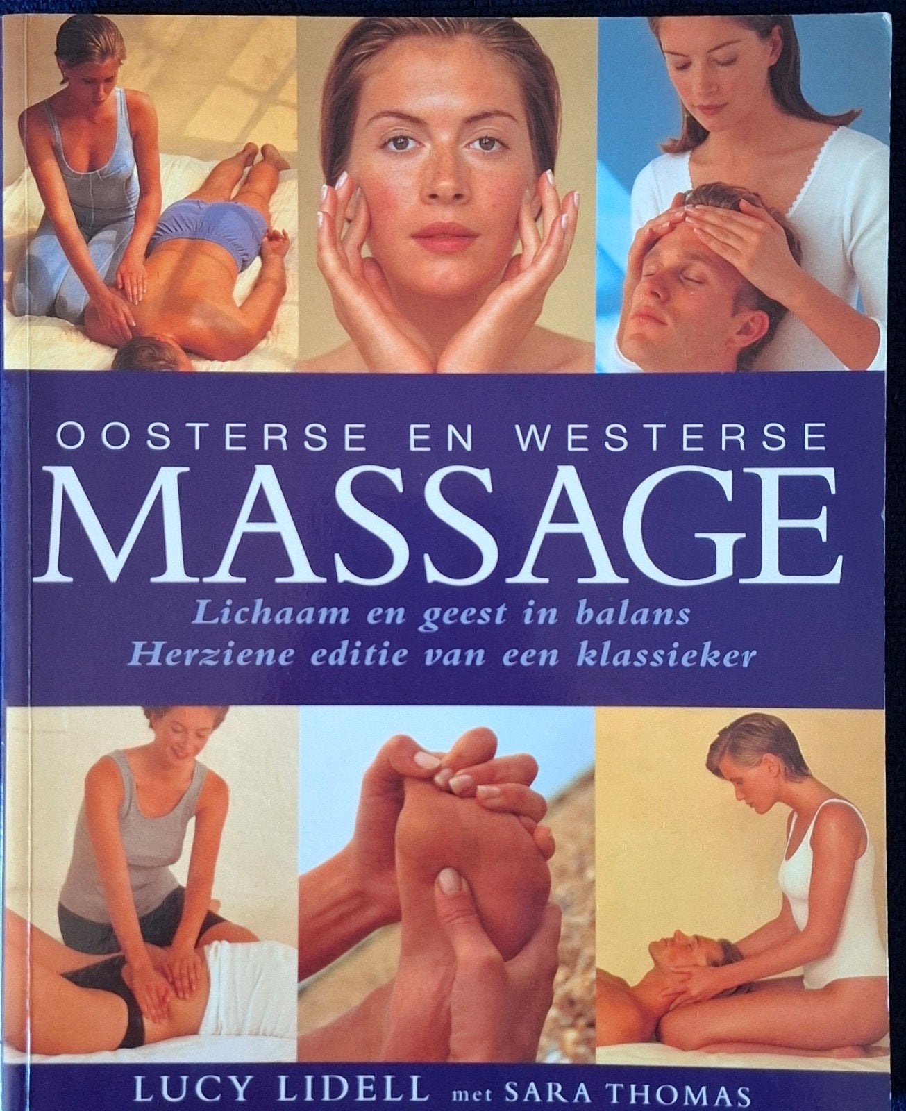 Oosterse en Westerse Massage - Lichaam en Geest in Balans, Ophalen of Verzenden, Zo goed als nieuw