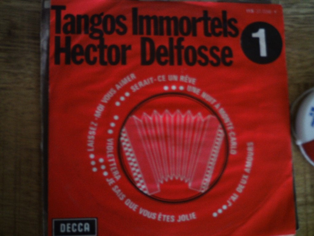 Hector Delfosse - Tangos Immortels 1 (Decca EP)  24jul, Latin en Salsa, 7 inch, Ophalen of Verzenden, Zo goed als nieuw