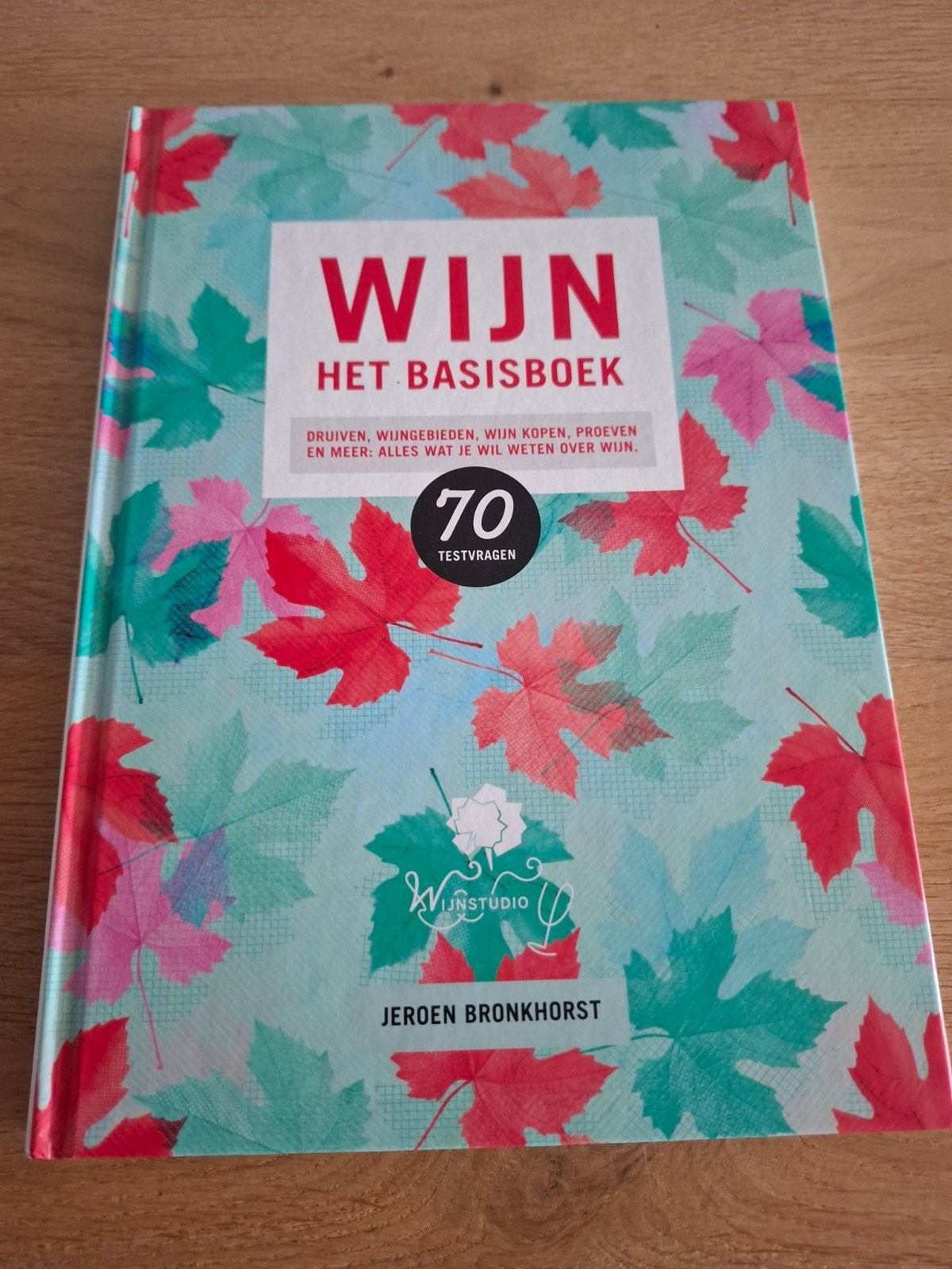 Wijn Het Basisboek - Jeroen Bronkhorst, Ophalen of Verzenden, Zo goed als nieuw, Overige onderwerpen, Jeroen Bronkhorst