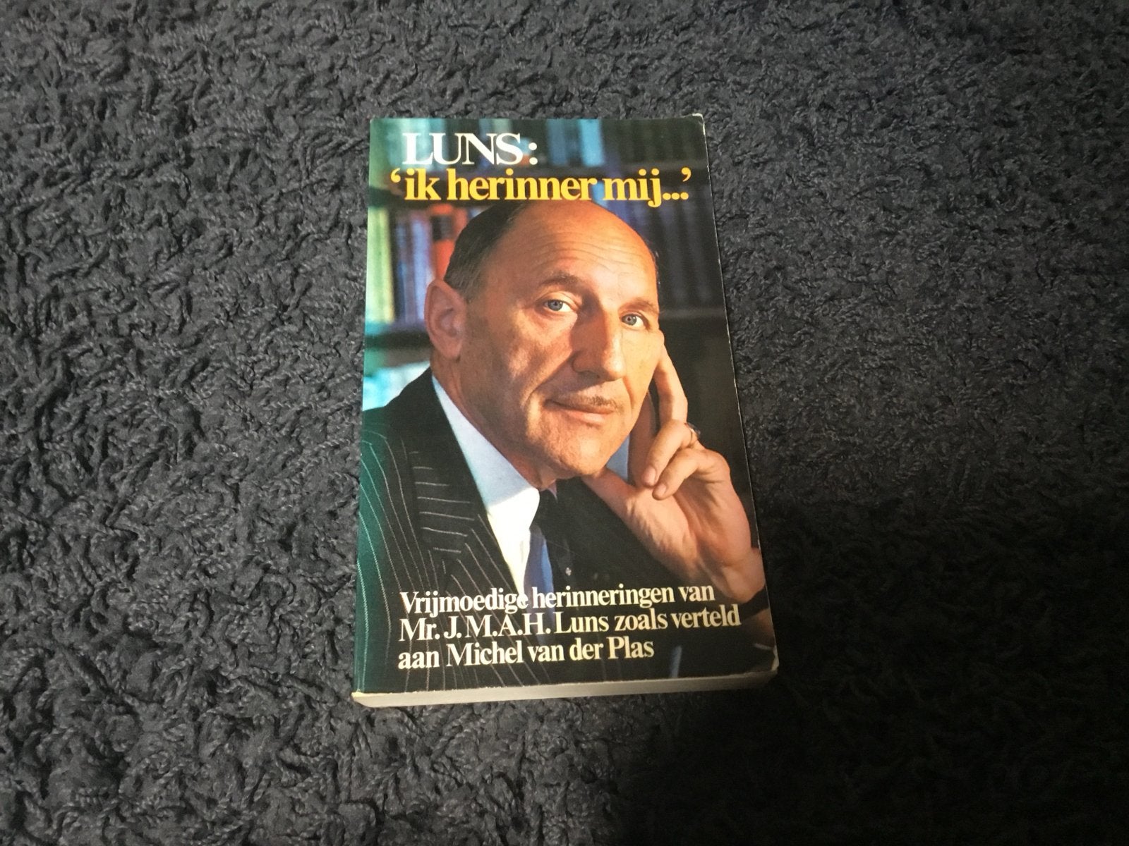 Luns: 'ik herinner mij...' - Vrijmoedige herinneringen, Ophalen of Verzenden, Gelezen, Politiek