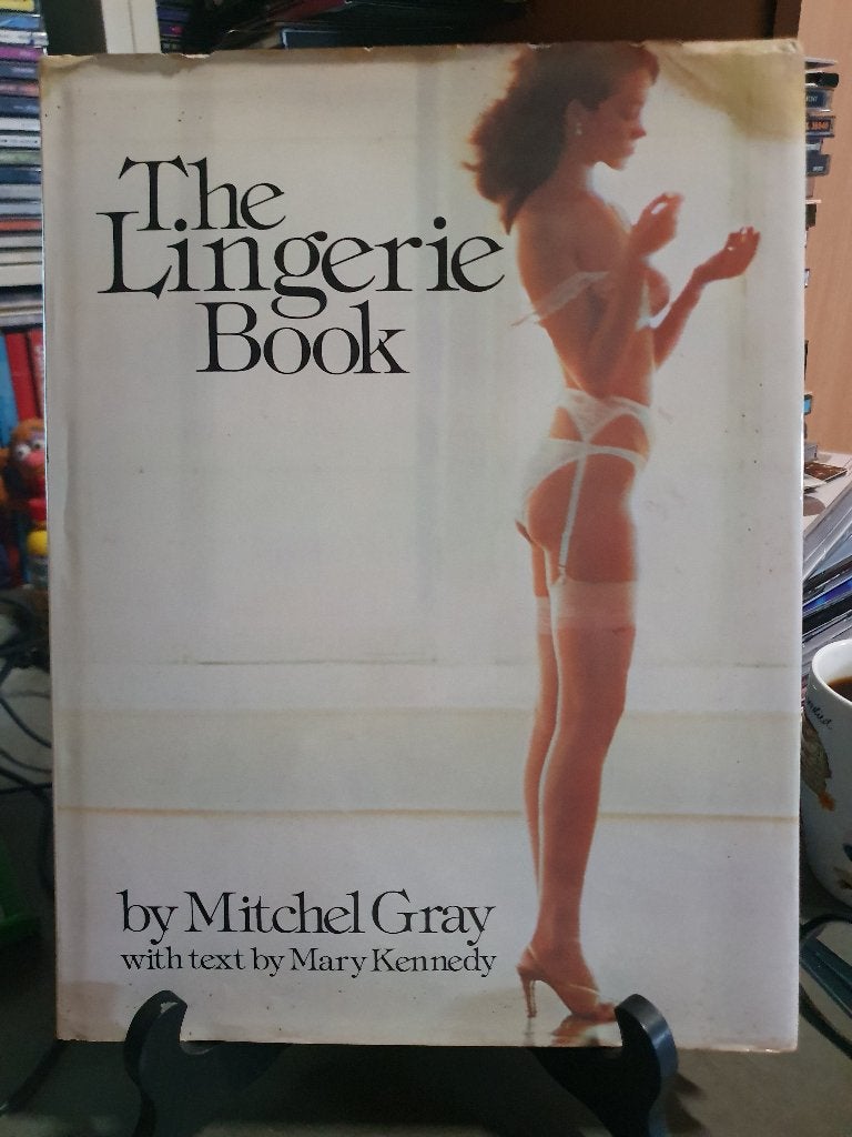 The Lingerie Book. - MITCHEL GRAY Hardcover, Ophalen, Mode algemeen