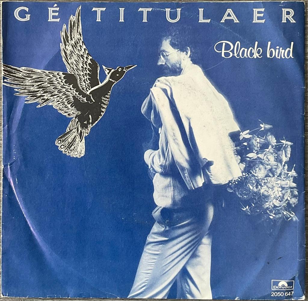 Gé Titulaer - Black bird (NL’80) HEEL MOOI, Verzenden, Single