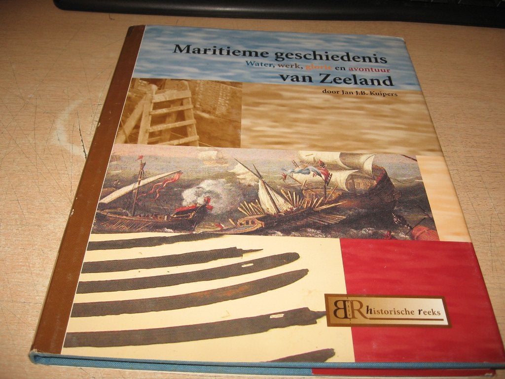 Jan J.B.Kuipers      Maritieme geschiedenis van Zeeland, Ophalen of Verzenden, Zo goed als nieuw, Boek of Tijdschrift