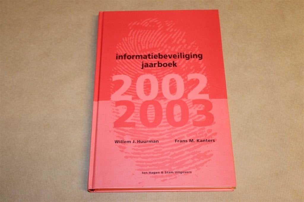 Informatiebeveiliging Jaarboek — ICT-Beveiliging 2002/03, Boeken, Informatica en Computer, Ophalen of Verzenden, Zo goed als nieuw
