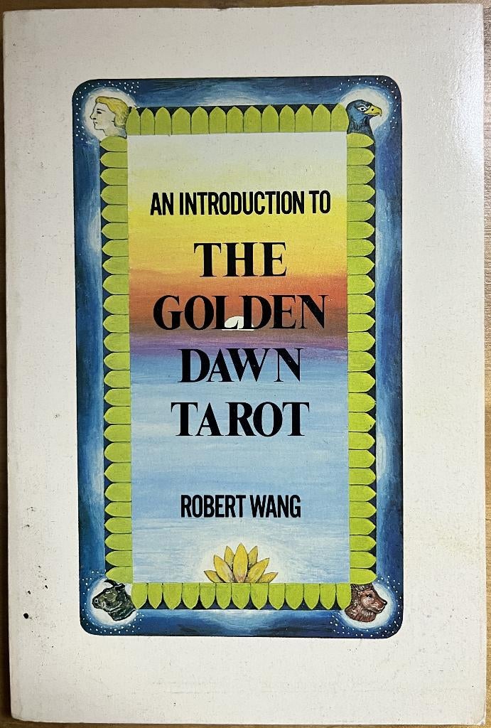 An Introduction to The Golden Dawn Tarot - Robert Wang, Boeken, Gelezen, Achtergrond en Informatie, Robert Wang, Tarot of Kaarten leggen