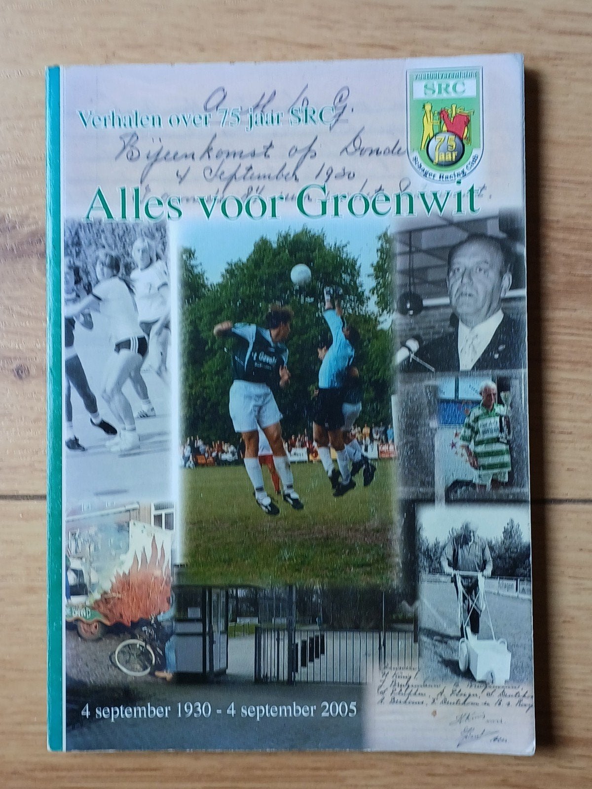 Alles voor groenwit; verhalen over 75 jaar SRC, Ophalen of Verzenden