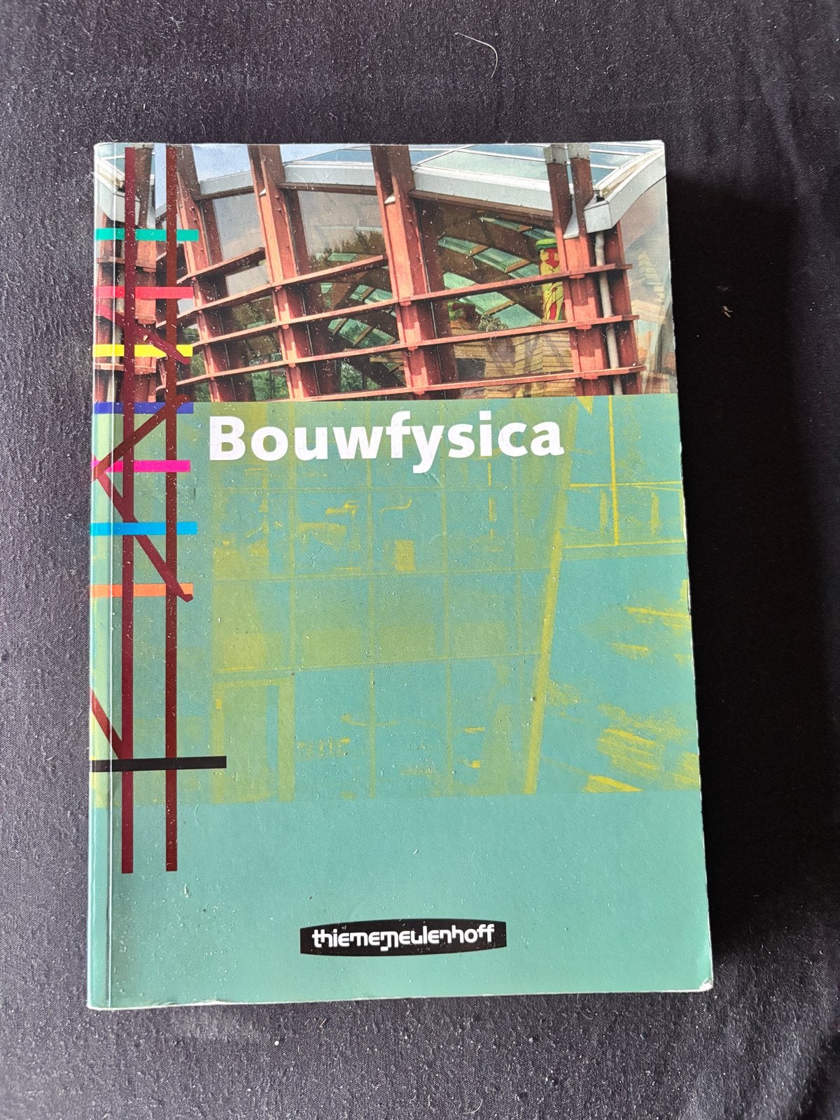Bouwfysica - ThiemeMeulenhoff, Ophalen of Verzenden, Beta, Zo goed als nieuw, HBO