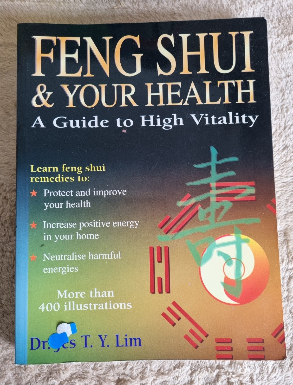 Feng Shui & Your Health: A Guide to High Vitality, Achtergrond en Informatie, Spiritualiteit algemeen, Verzenden, Zo goed als nieuw