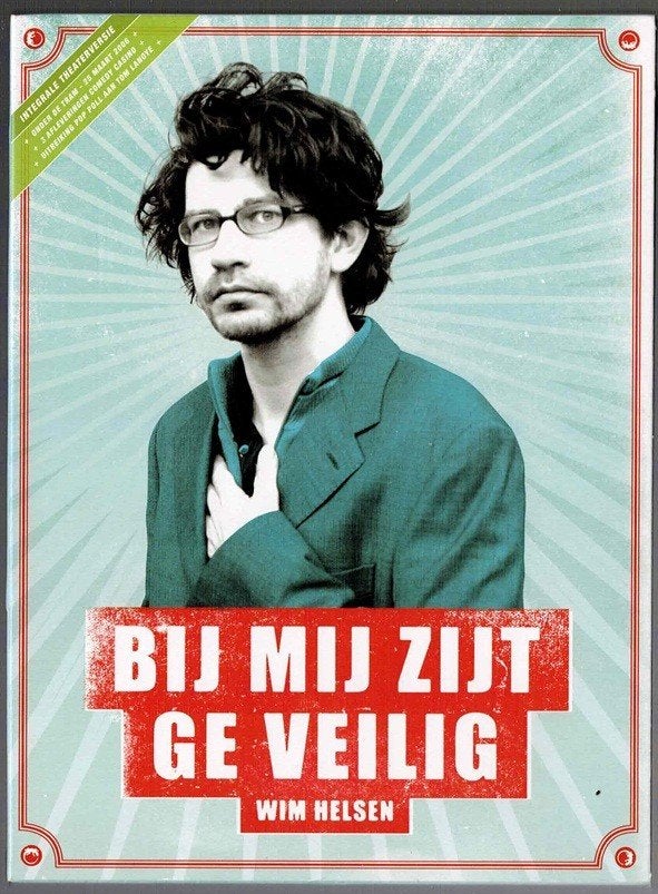 dvd " WIM HELSEN "  Bij Mij Zijt Ge Veilig (Cabaret)  2007, Alle leeftijden, Ophalen of Verzenden, Zo goed als nieuw, Stand-up of Theatershow