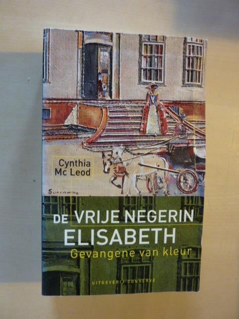 C. Mc Leod - De vrije negerin Elisabeth, Ophalen of Verzenden, Zo goed als nieuw