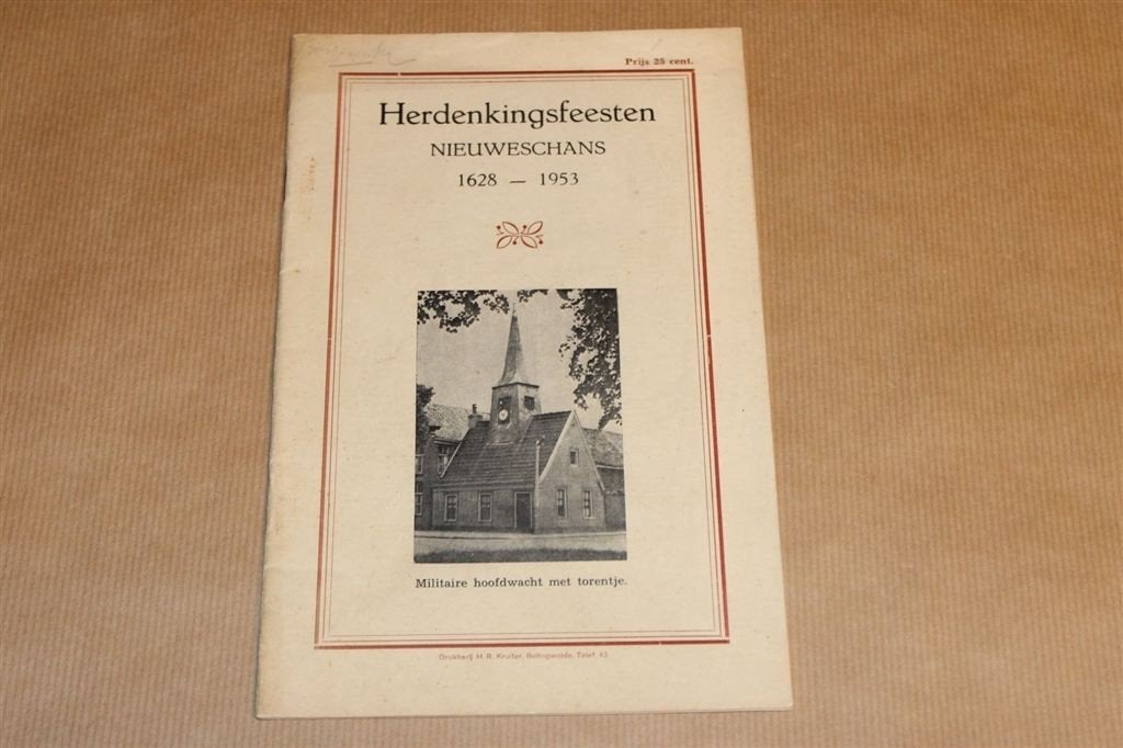 Nieuweschans — Herdenkingsfeesten 1628–1953 — Zeldzaam, Ophalen of Verzenden, Gelezen