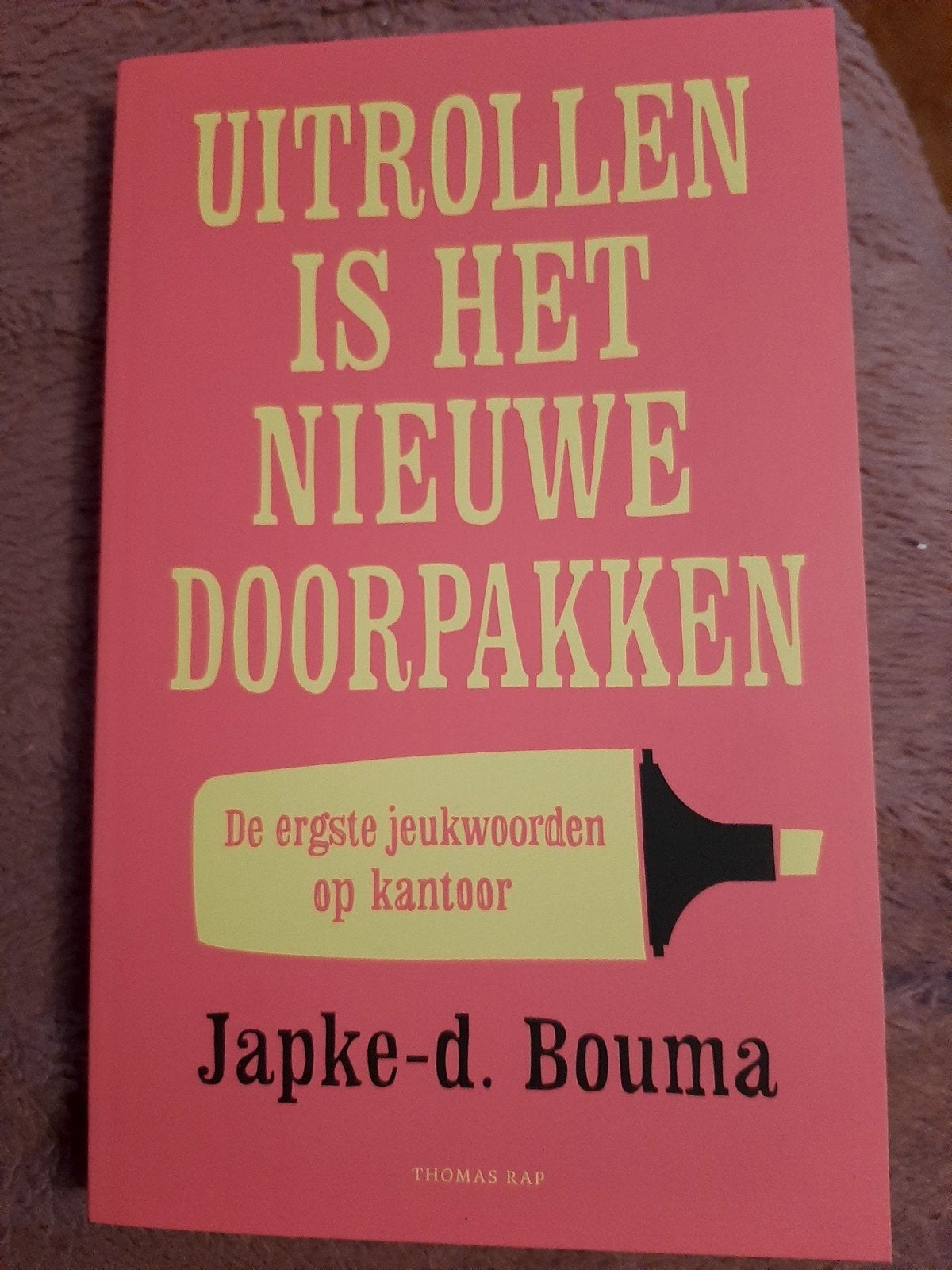 Uitrollen is het nieuwe doorpakken - Japke-d. Bouma, Ophalen of Verzenden, Zo goed als nieuw, Japke-d. Bouma, Overige