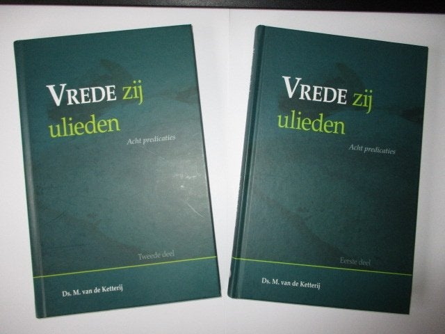 Ds. M. van de Ketterij: Vrede zij ulieden (2 delen compleet), Christendom | Protestants, Ophalen of Verzenden, Zo goed als nieuw