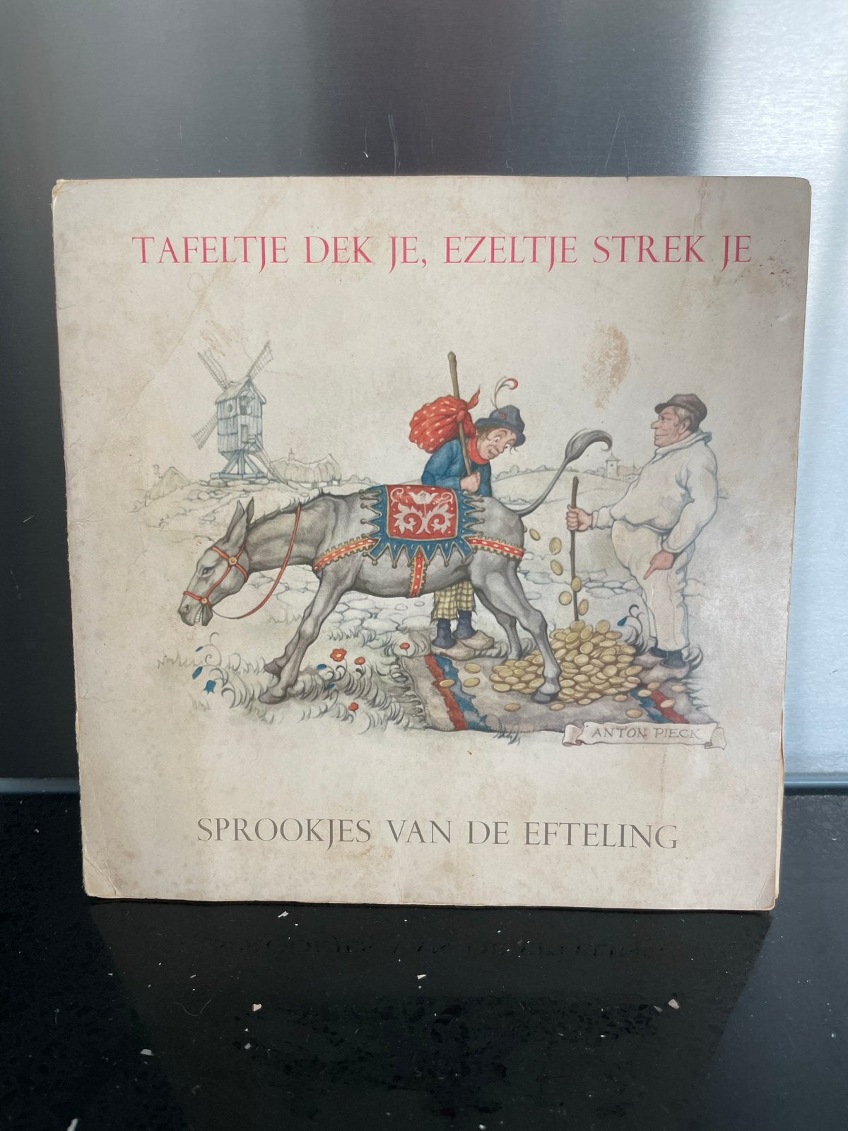 Tafeltje Dek Je, Ezeltje Strek Je - Sprookjes van de Eftelin, Ophalen of Verzenden, Gelezen