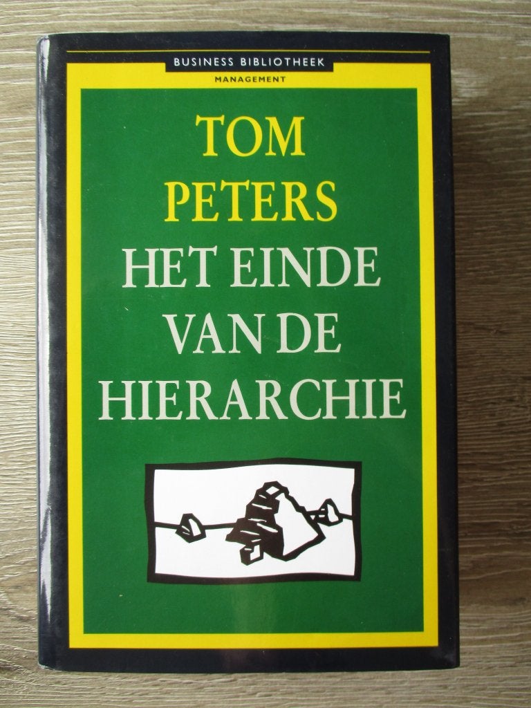 Het einde van de hierarchie - Tom Peters, Ophalen of Verzenden, Gelezen, Management