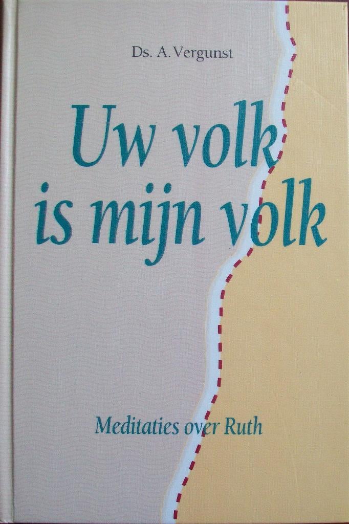 ds. A. Vergunst - Uw volk is mijn volk (RUTH), Ophalen of Verzenden, Gelezen, Christendom | Katholiek