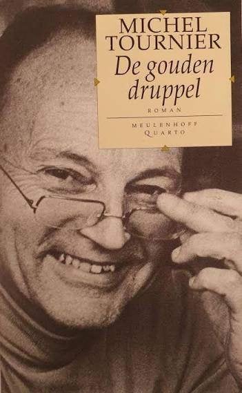 Tournier  De gouden druppel, Ophalen of Verzenden, Gelezen