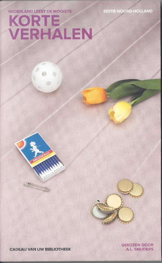 NL Leest 2015 -KORTE VERHALEN *Noord-Holland* A.L.Snijders, Boeken, Boekenweekgeschenken, Ophalen of Verzenden, Nieuw, A.L.Snijders samensteller