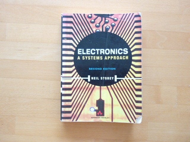 Ele,ctronics A system approach,  Neil Storey, Ophalen of Verzenden, Gelezen, Elektrotechniek