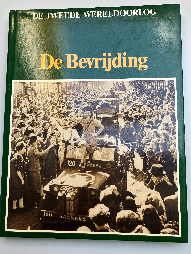 Boek de  Bevrijding, Tweede Wereldoorlog, Ophalen of Verzenden, Zo goed als nieuw, Algemeen