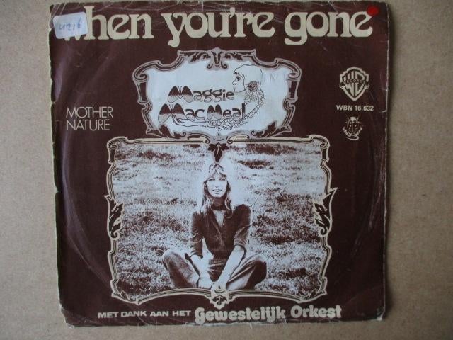 s3319 maggie macneal - when youre gone, Ophalen, Gebruikt, Overige genres, 7 inch