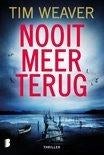 Tim Weaver - Nooit meer terug, Ophalen of Verzenden, Zo goed als nieuw