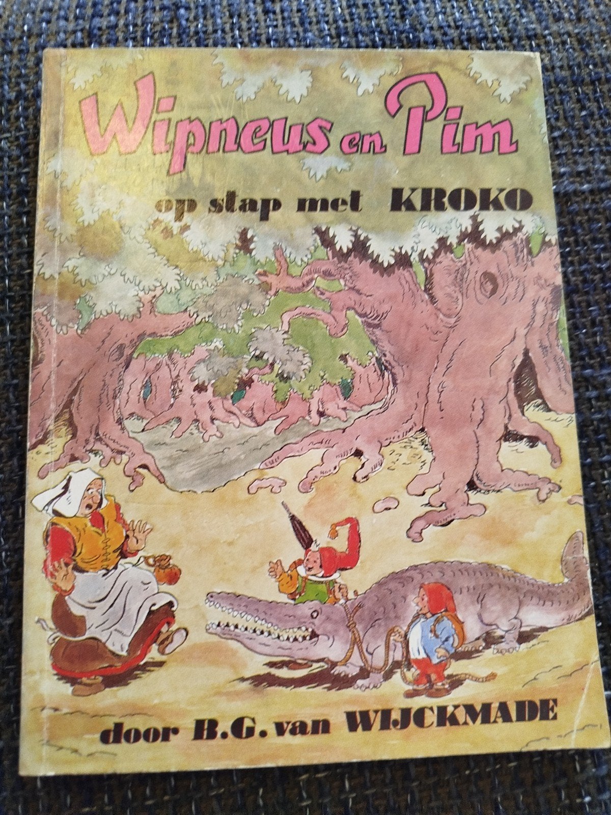 Wipneus en Pim op stap met Kroko - B.G. van Wijckmade, Boeken, Ophalen of Verzenden, Gelezen, B.G. van Wijckmade, Sprookjes
