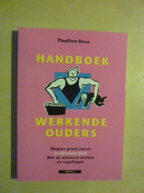 Paulien Osse - Handboek werkende ouders, Ophalen of Verzenden, Zo goed als nieuw, Nederland