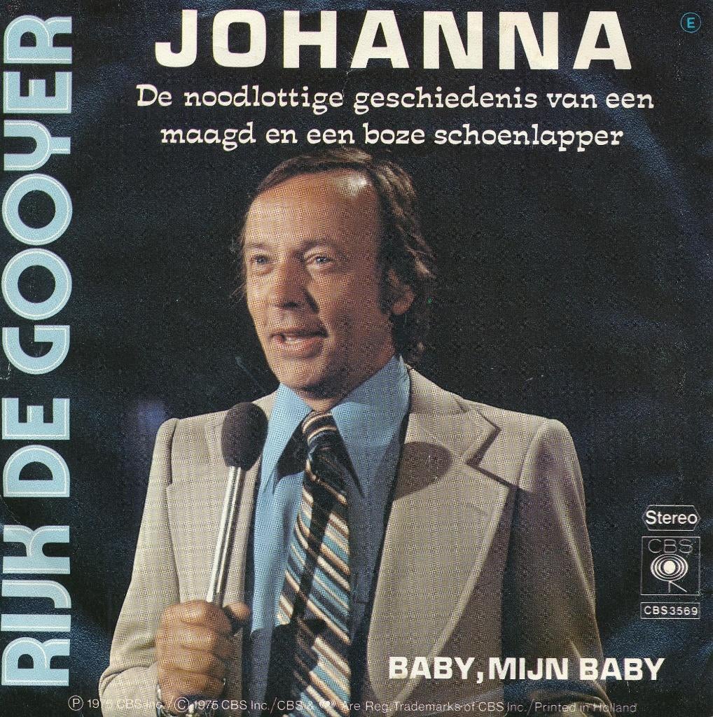 1814 Rijk de Gooyer - Johanna (1975), Cd's en Dvd's, Vinyl Singles, Gebruikt, Single, Nederlandstalig, 7 inch, Ophalen of Verzenden