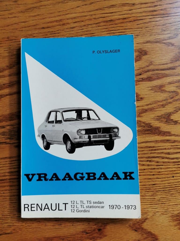 Renault 12 Vraagbaak P. Olyslager 1970-1973, Gelezen, Ophalen of Verzenden, Renault, P. Olyslager