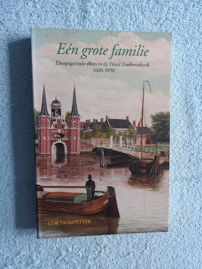 Doopsgezinde elites in de Friese Zuidwesthoek 1600-1850, Ophalen of Verzenden, Zo goed als nieuw
