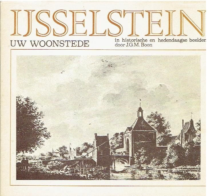 IJsselstein Uw Woonstede, J.G.M. Boon, Ophalen of Verzenden, 20e eeuw of later, Gelezen