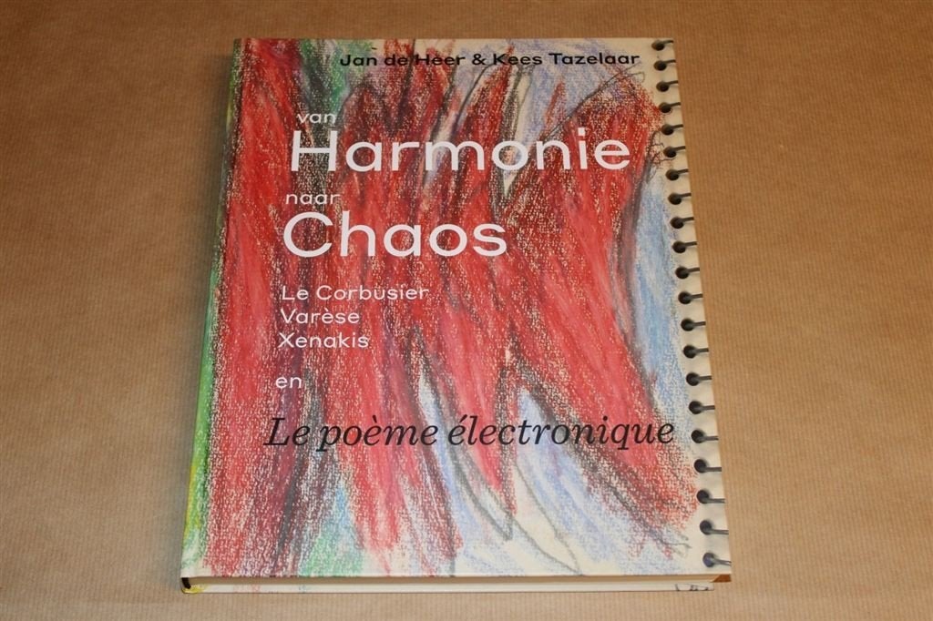 Van Harmonie naar Chaos - Corbusier Poème électronique, Ophalen of Verzenden, Zo goed als nieuw, Architecten