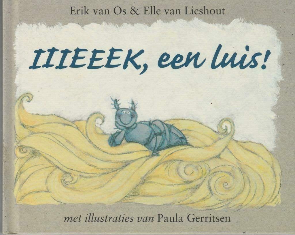 IIIEEEK, een luis - Erik van Os & Elle van Lieshout", Ophalen of Verzenden, Zo goed als nieuw, Erik van Os & Elle van Lieshout