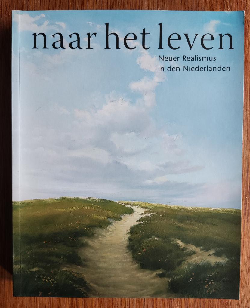 Naar het leven. Neuer Realismus in den Niederlanden, Ophalen of Verzenden, Gelezen, Overige onderwerpen