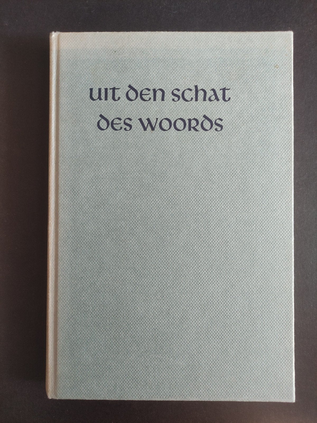 Uit de schat des Woords, Ophalen of Verzenden, Gelezen