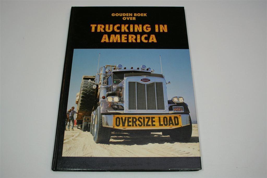 Gouden Boek over Trucking in America — Truckstar Editie, Ophalen of Verzenden, Gelezen