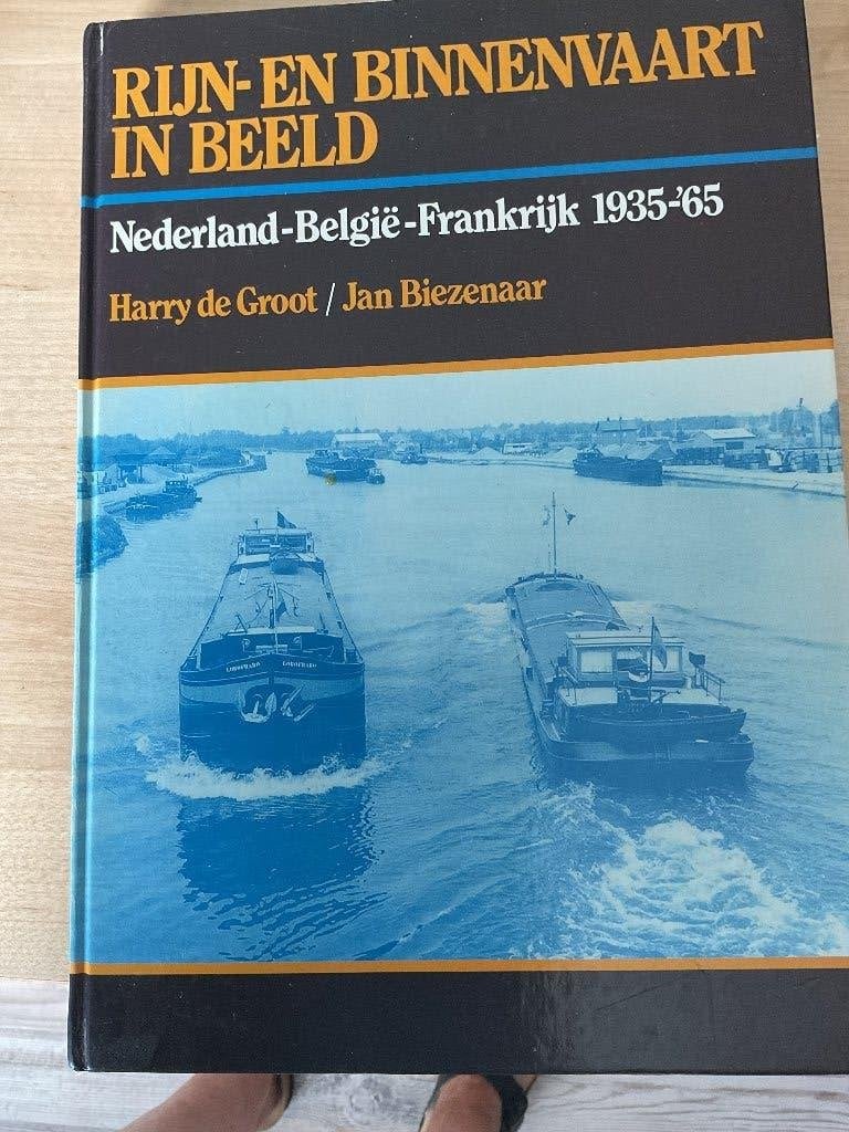 Rijn-en Binnenvaart in Beeld, Ophalen of Verzenden, Gelezen, Harry de Groot en Jan Biezenaar