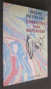 Heere Heeresma : Juweeltjes van waterverf, Boeken, Ophalen of Verzenden, Zo goed als nieuw